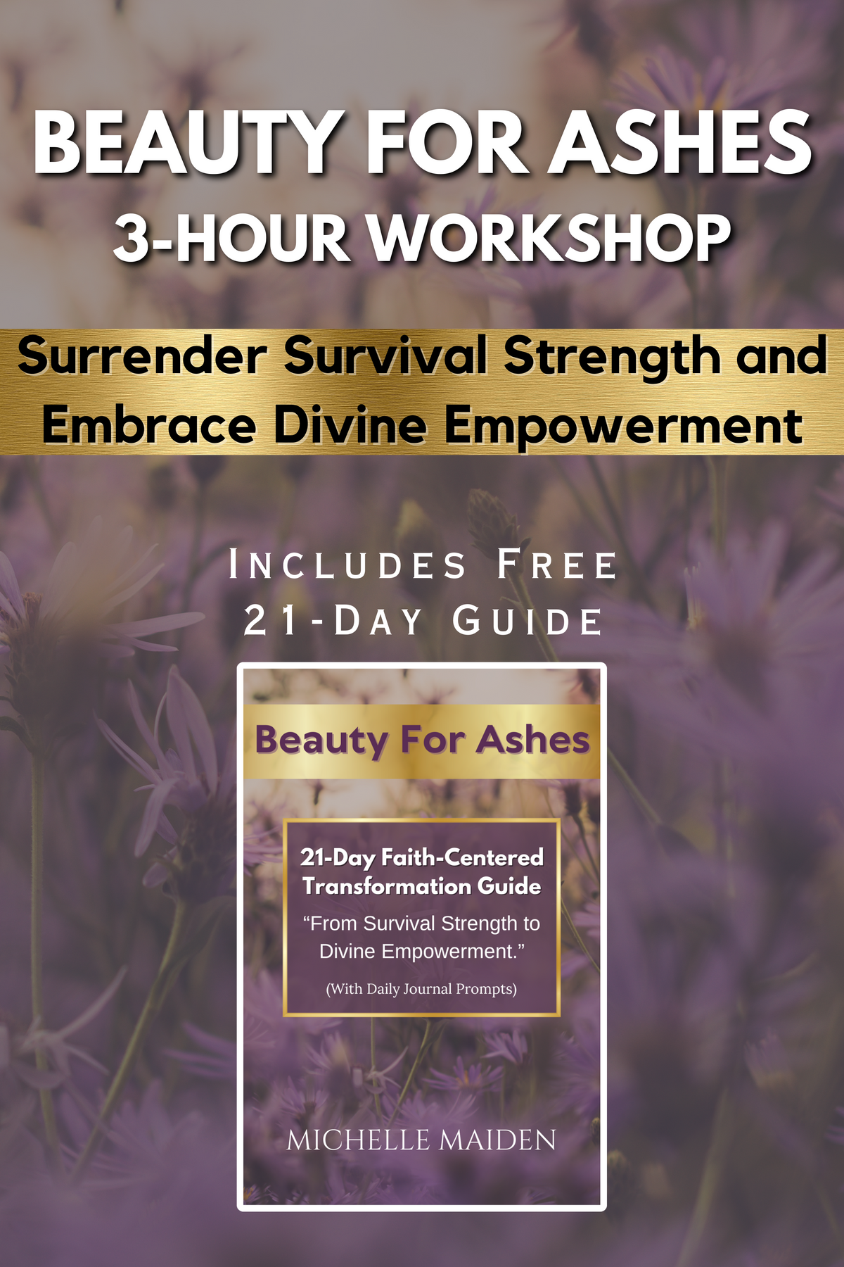 BEAUTY FOR ASHES - Transformational Webinar *Free 21-Day Guide Included*