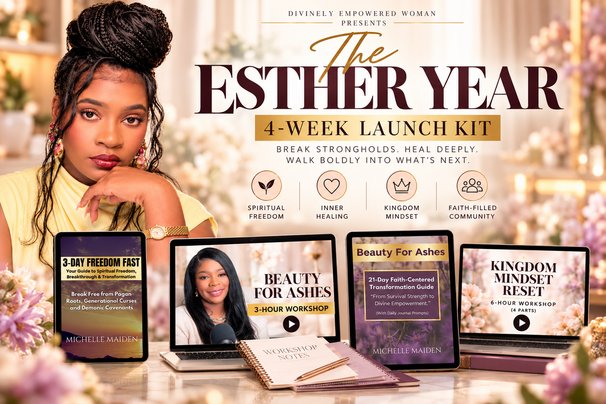 The Esther Year 4-Week Launch Kit with Michelle Maiden, Freedom Fast, Beauty for Ashes, the 21-Day Transformation Guide and Kingdom Mindset Reset